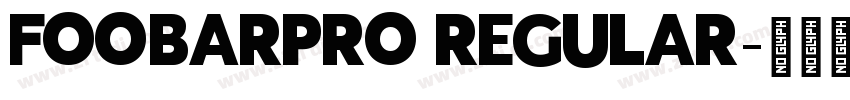 FOOBARPRO REGULAR字体转换